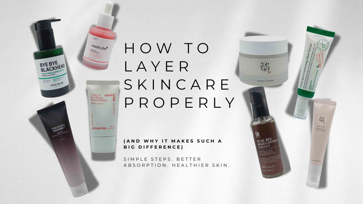 How to Layer Skincare Properly (And Why It Makes Such a Big Difference)