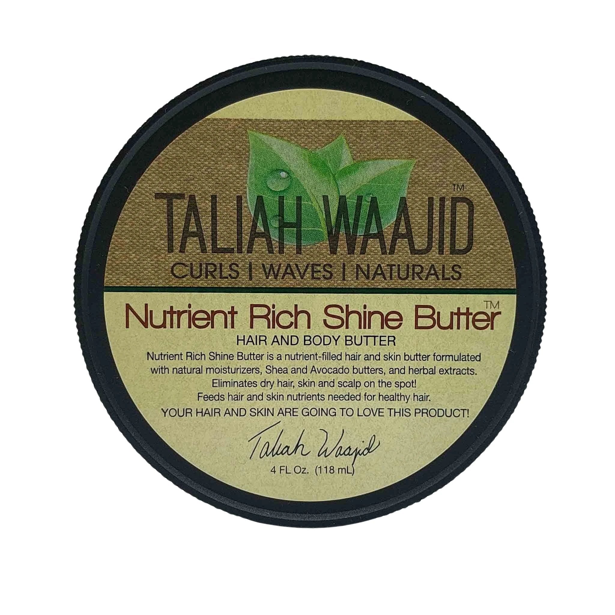 Round black jar lid with gold label, green leaf logo, TALIAH WAJID text, and Nutrient Rich Shine Butter; 4 FL OZ.